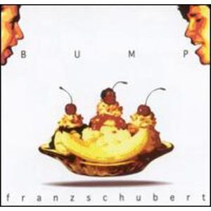 Franzschubert - Bump  CD
